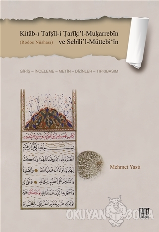 Kitab-ı Tafṣil-i Tariki'l-Muḳarrebin ve Sebili'l-Müttebi‘in - Mehmet Y