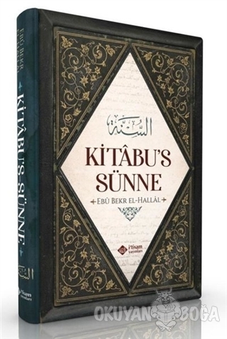 Kitabu's Sünne (Ciltli) - Ebu Bekr El-Hallal - İ'tisam Yayınları