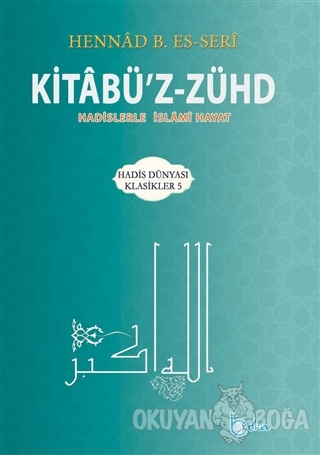 Kitabü'z-Zühd (Ciltli) - Hennad B. Es-Seri - Beka Yayınları
