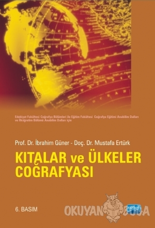 Kıtalar ve Ülkeler Coğrafyası - Mustafa Ertürk - Nobel Akademik Yayınc