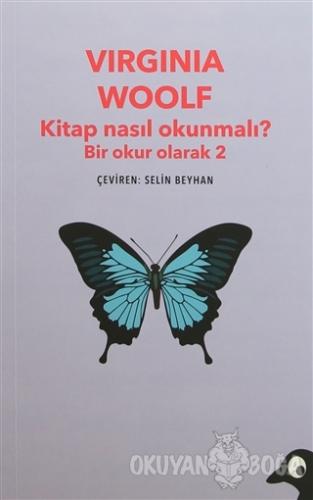 Kitap Nasıl Okunmalı? Bir Okur Olarak 2