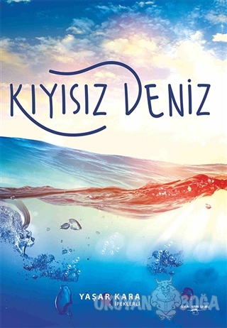 Kıyısız Deniz - Yaşar Kara - Sokak Kitapları Yayınları