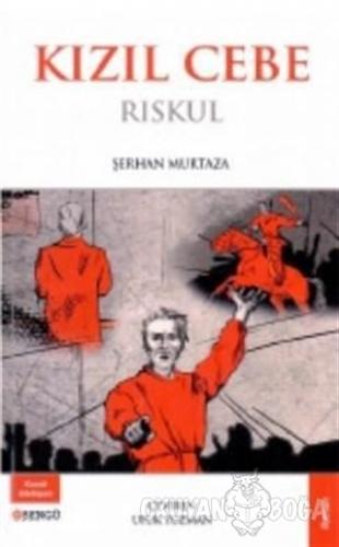 Kızıl Cebe - Riskul - Şerhan Murtaza - Bengü Yayınları