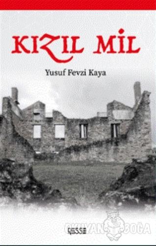 Kızıl Mil - Yusuf Fevzi Kaya - Resse Kitap