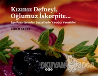 Kızınız Defneyi, Oğlumuz İskorpite...