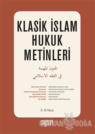 Klasik İslam Hukuk Metinleri - Ali Pekcan - Rağbet Yayınları