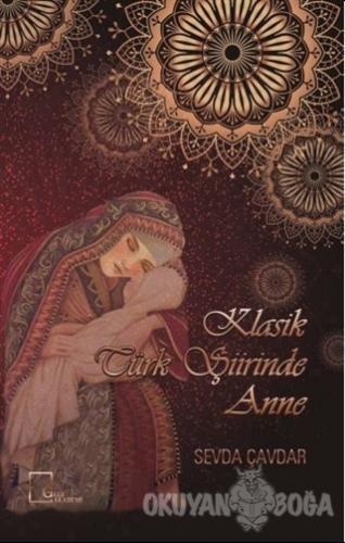 Klasik Türk Şiirinde Anne - Sevda Çavdar - Gece Akademi
