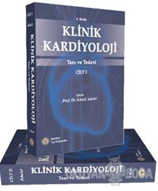 Klinik Kardiyoloji (2 Cilt Takım) (Ciltli) - Kamil Adalet - İstanbul T