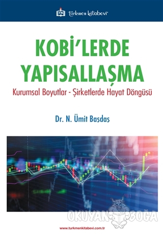 Kobi'lerde Yapısallaşma - N. Ümit Başdaş - Türkmen Kitabevi - Akademik