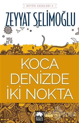 Koca Denizde İki Nokta