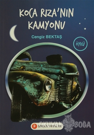 Koca Rıza'nın Kamyonu - Cengiz Bektaş - Şimşek Yayınları