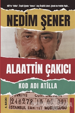 Kod Adı Atilla - Alaattin Çakıcı