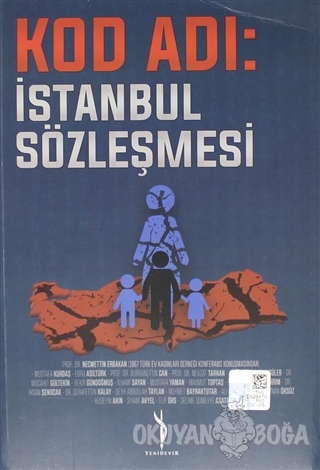 Kod Adı : İstanbul Sözleşmesi - Mustafa Kurdaş - Yenidevir Yayıncılık