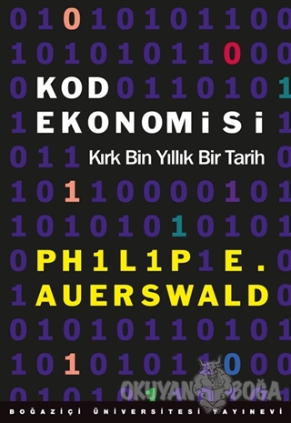 Kod Ekonomisi - Philip E. Auerswald - Boğaziçi Üniversitesi Yayınevi