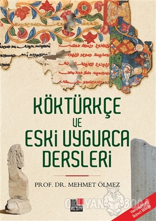 Köktürkçe ve Eski Uygurca Dersleri