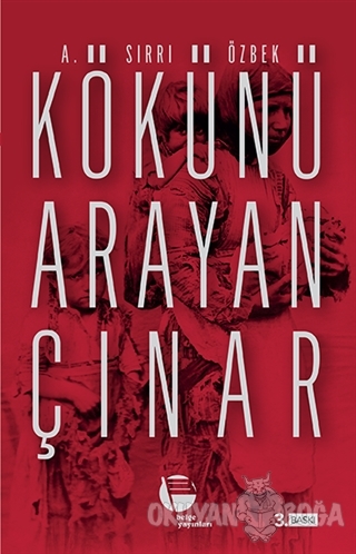 Kökünü Arayan Çınar - A. Sırrı Özbek - Belge Yayınları