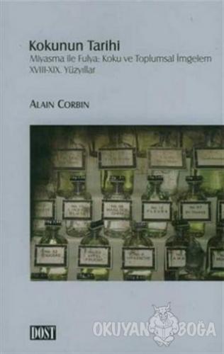 Kokunun Tarihi - Alain Corbin - Dost Kitabevi Yayınları