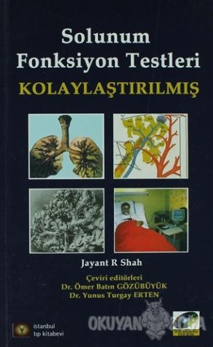 Kolaylaştırılmış Solunum Fonksiyon Testleri - Jayant R. Shah - İstanbu