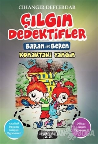 Konaktaki Yangın - Çılgın Dedektifler Baran ile Beren