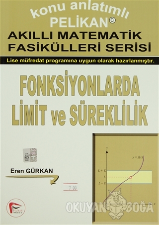Konu Anlatımlı Akıllı Matematik Fasikülleri Serisi - Fonksiyonlarda Limit ve Süreklilik