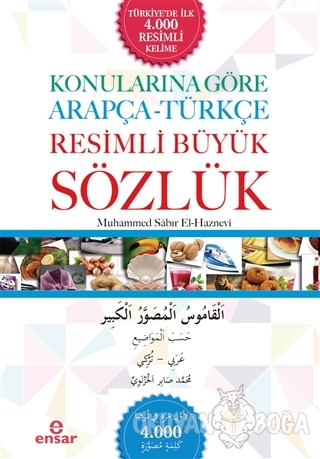 Konularına Göre Arapça - Türkçe Resimli Büyük Sözlük