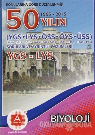 Konularına Göre Düzenlenmiş 50 Yılın YGS-LYS Biyoloji Soruları ve Ayrı