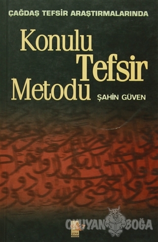 Konulu Tefsir Metodu - Şahin Güven - Şura Yayınları