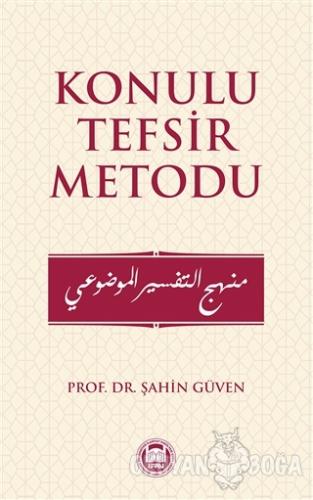 Konulu Tefsir Metodu - Şahin Güven - Marmara Üniversitesi İlahiyat Fak