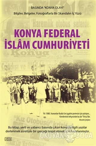 Konya Federal İslam Cumhuriyeti - Mustafa Çalışkan - NR Kitap