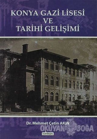 Konya Gazi Lisesi ve Tarihi Gelişimi