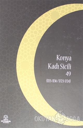 Konya Kadı Sicili 49 (Ciltli) - İzzet Sak - Konya Büyükşehir Belediyes