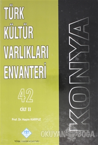 Konya Türk Kültür Varlıkları Envanteri 42 Cilt: 2 (Ciltli) - Haşim Kar
