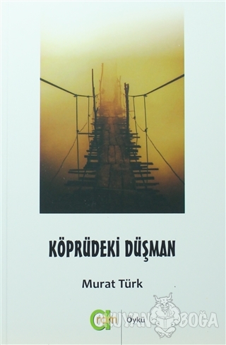 Köprüdeki Düşman - Murat Türk - Aram Yayınları