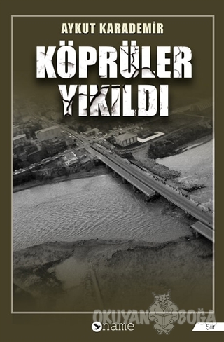 Köprüler Yıkıldı - Aykut Karademir - Name Yayınları