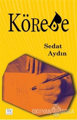 Körebe - Sedat Aydın - BY Yayıncılık