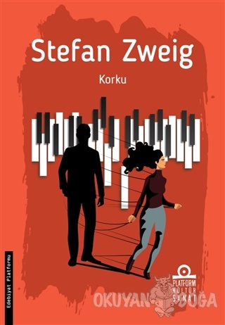 Korku - Stefan Zweig - Platform Kültür Sanat Yayınları