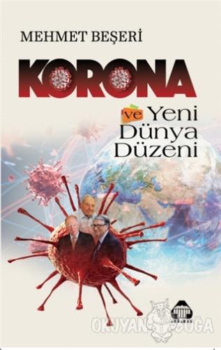 Korona ve Yeni Dünya Düzeni - Mehmet Beşeri - Alan Yayıncılık