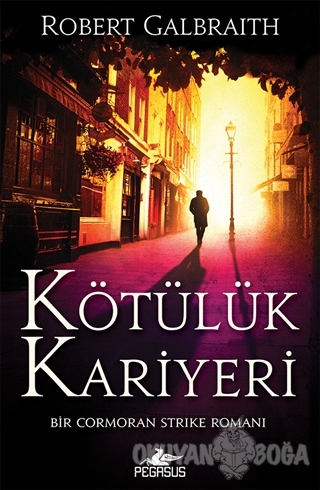 Kötülük Kariyeri - Cormoran Strike 3 (Ciltli)