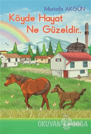 Köyde Hayat Ne Güzeldir - Mustafa Akgün - Korza Yayıncılık