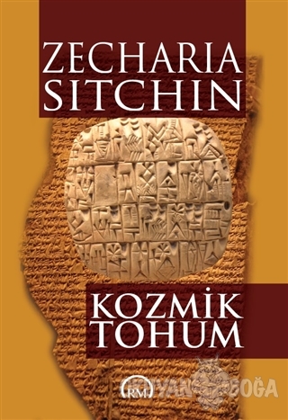 Kozmik Tohum - Zecharia Sitchin - Ruh ve Madde Yayınları