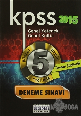 KPSS 2015 Genel Yetenek Genel Kültür Tamamı Çözümlü 5 Deneme Sınavı - 