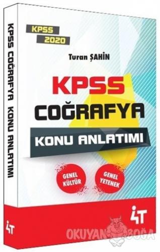 KPSS 2020 Coğrafya Konu Anlatımı - Turan Şahin - 4T Yayınları