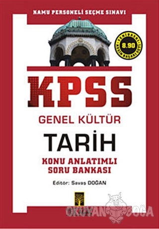 KPSS Genel Kültür Tarih Konu Anlatımlı Soru Bankası - Savaş Doğan - Te