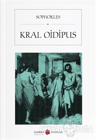 Kral Oidipus - Sophokles - Karbon Kitaplar