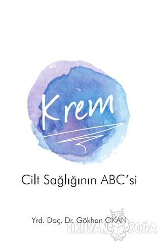 Krem - Cilt Sağlığının ABC'si