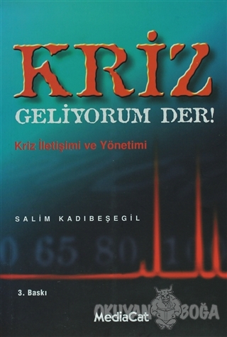 Kriz Geliyorum Der! - Salim Kadıbeşegil - MediaCat Kitapları