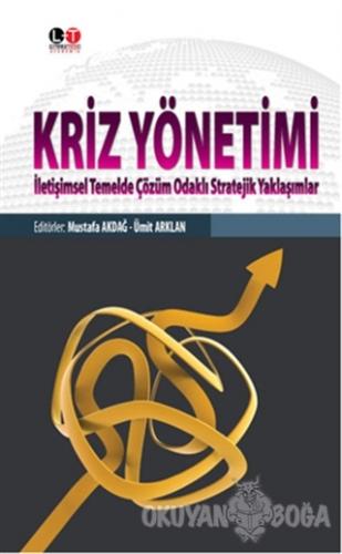 Kriz Yönetimi - Mustafa Akdağ - Literatürk Academia