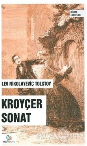 Kroyçer Sonat - Lev Nikolayeviç Tolstoy - Bilgi Toplumu Yayınları