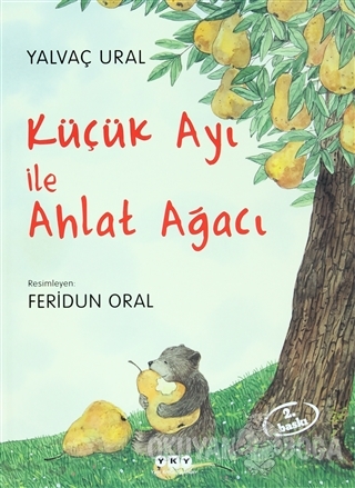 Kucuk Ayi Ile Ahlat Agaci Ciltli Yalvac Ural Yapi Kredi Yayinlar