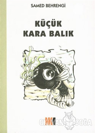 Küçük Kara Balık - Samed Behrengi - Nokta Yayınları